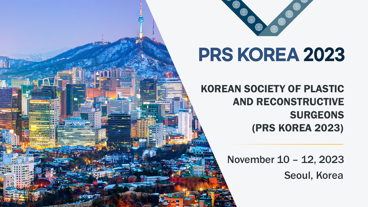Korean Society of Plastic and Reconstructive Surgeons (PRS KOREA 2023) 